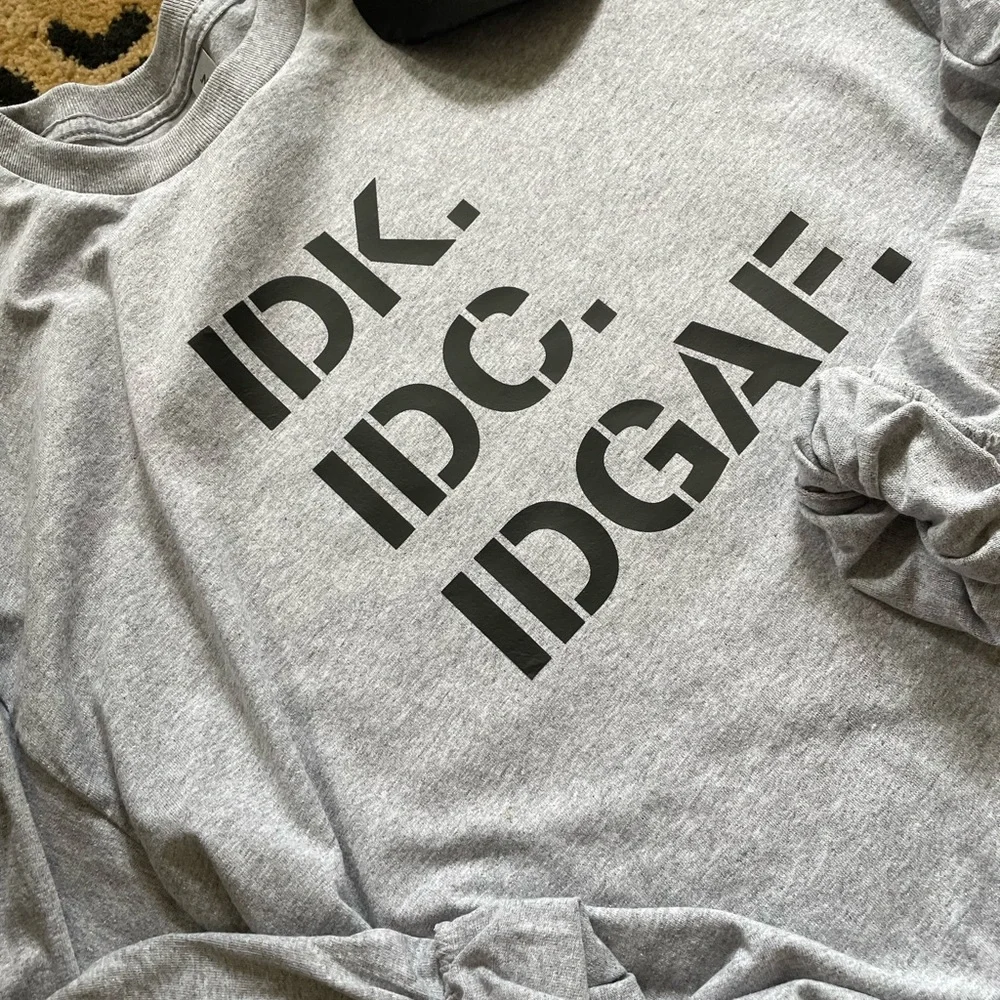 IDK IDC IFGAF LONG SLEEVE TEE All Sizes Available - Picture 3 of 7